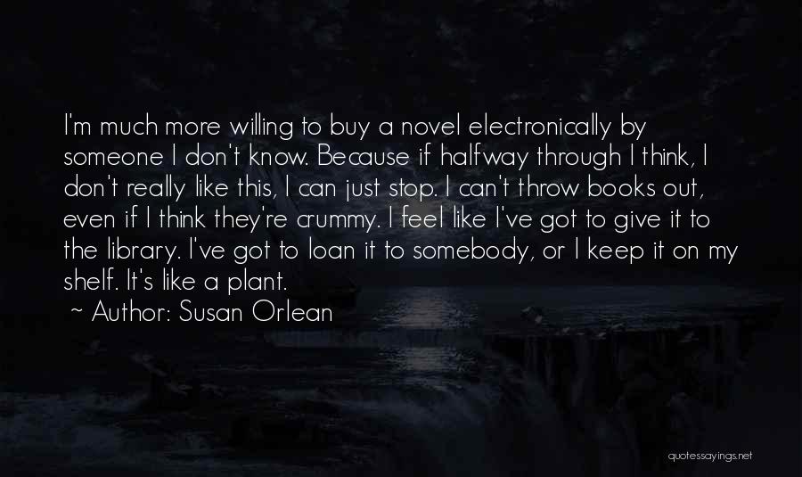 The Last Mistress Quotes By Susan Orlean
