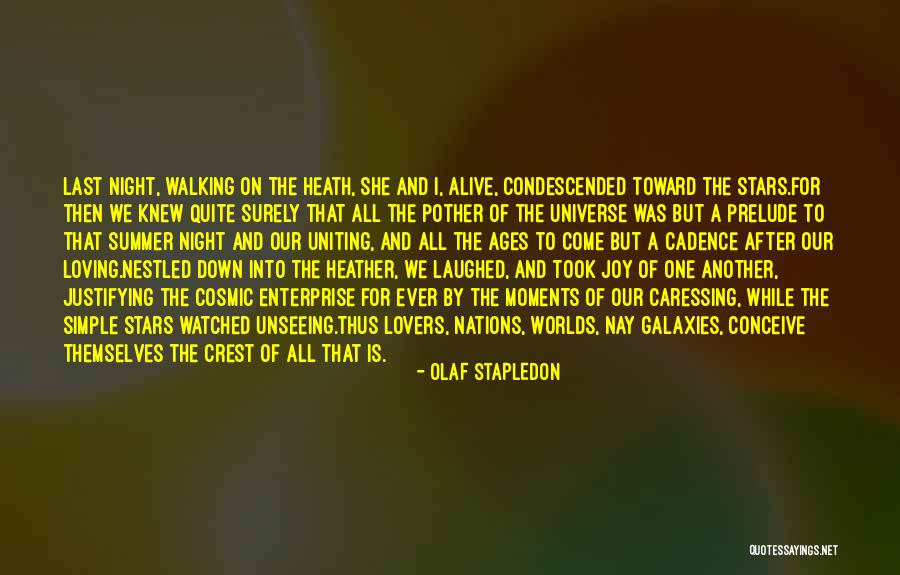 The Last Night Of Summer Quotes By Olaf Stapledon The Last Night Of Summer Quotes By Olaf Stapledon