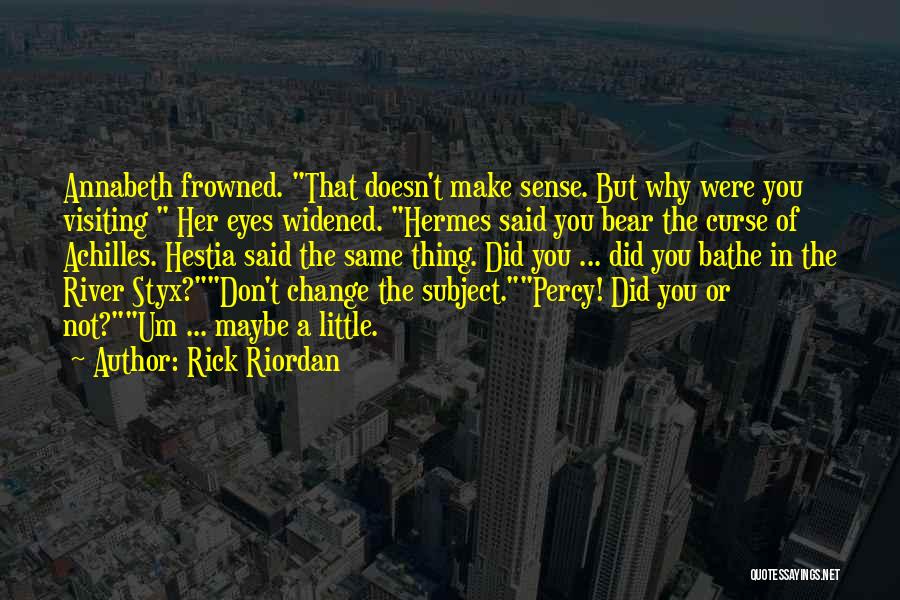 The Last Olympian Hestia Quotes By Rick Riordan