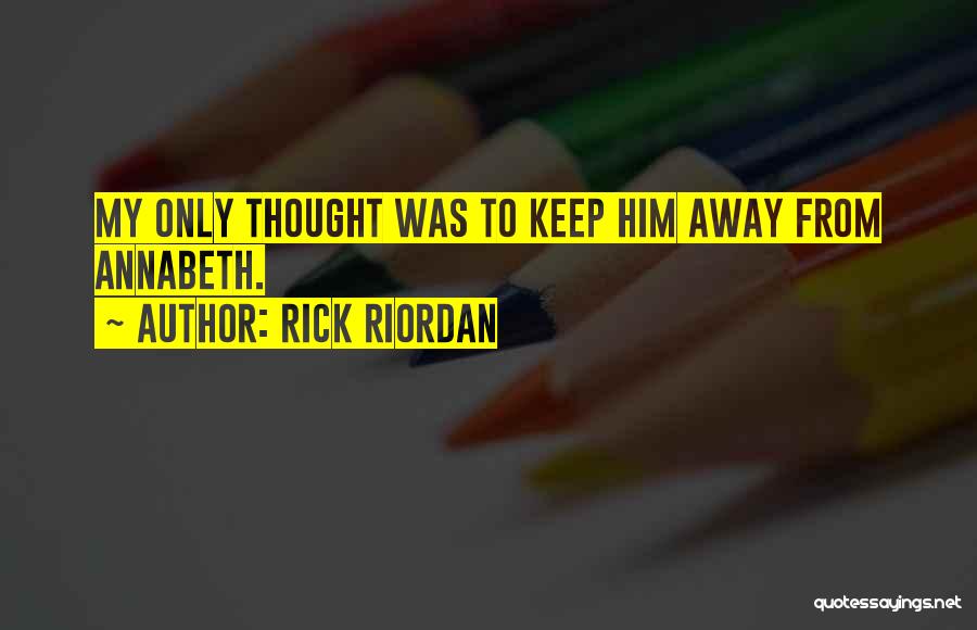 The Last Olympians Quotes By Rick Riordan