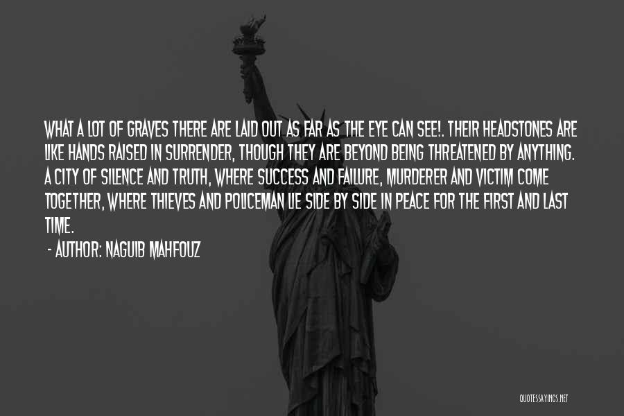 The Last Policeman Quotes By Naguib Mahfouz
