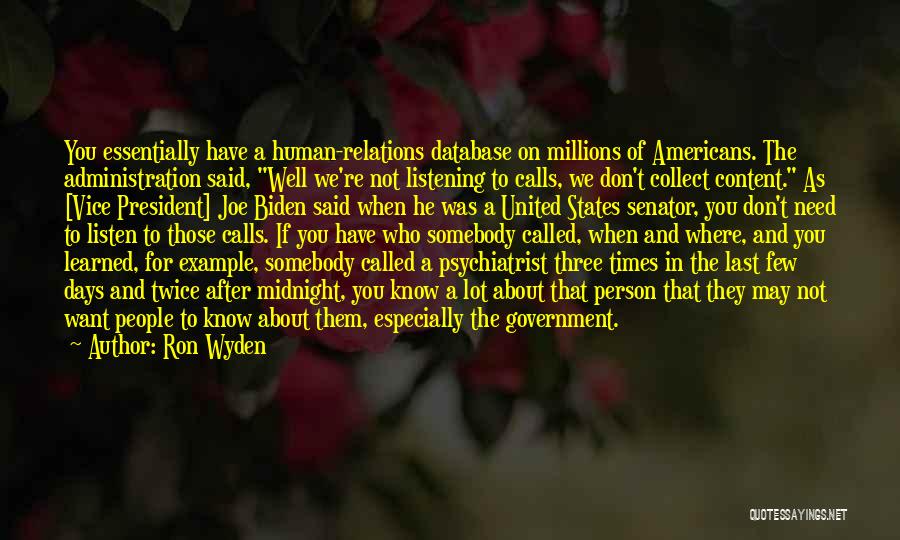 The Last Psychiatrist Quotes By Ron Wyden