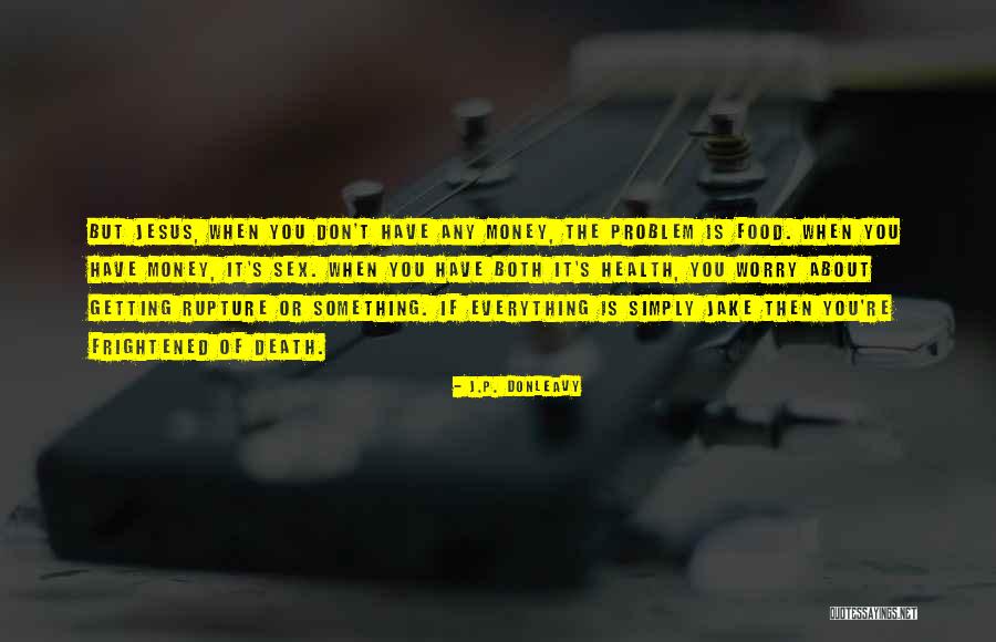 The Last Samurai Algren Quotes By J.P. Donleavy The Last Samurai Algren Quotes By J.P. Donleavy