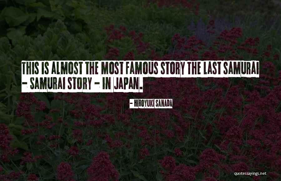 The Last Samurai Quotes By Hiroyuki Sanada The Last Samurai Quotes By Hiroyuki Sanada