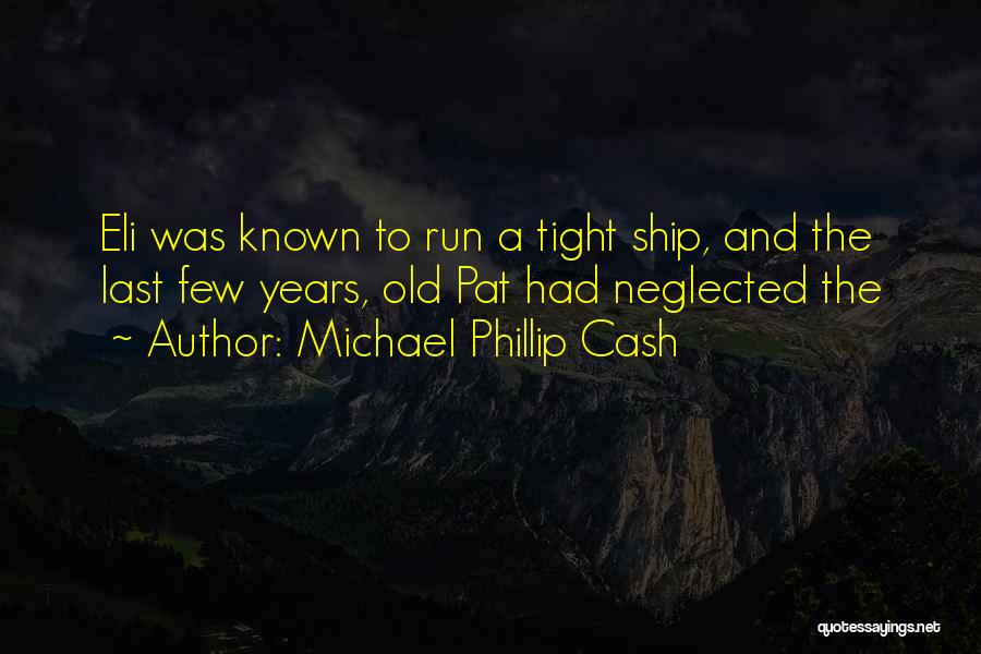 The Last Ship Quotes By Michael Phillip Cash