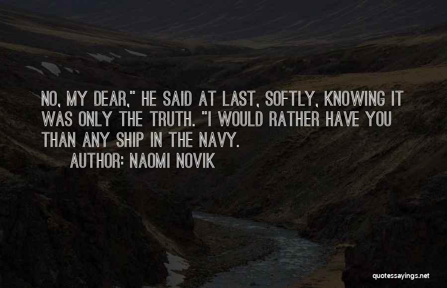 The Last Ship Quotes By Naomi Novik