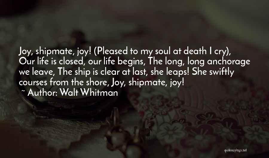 The Last Ship Quotes By Walt Whitman
