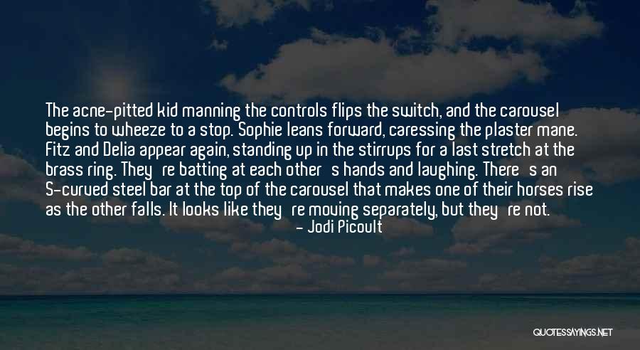 The Last Stretch Quotes By Jodi Picoult The Last Stretch Quotes By Jodi Picoult