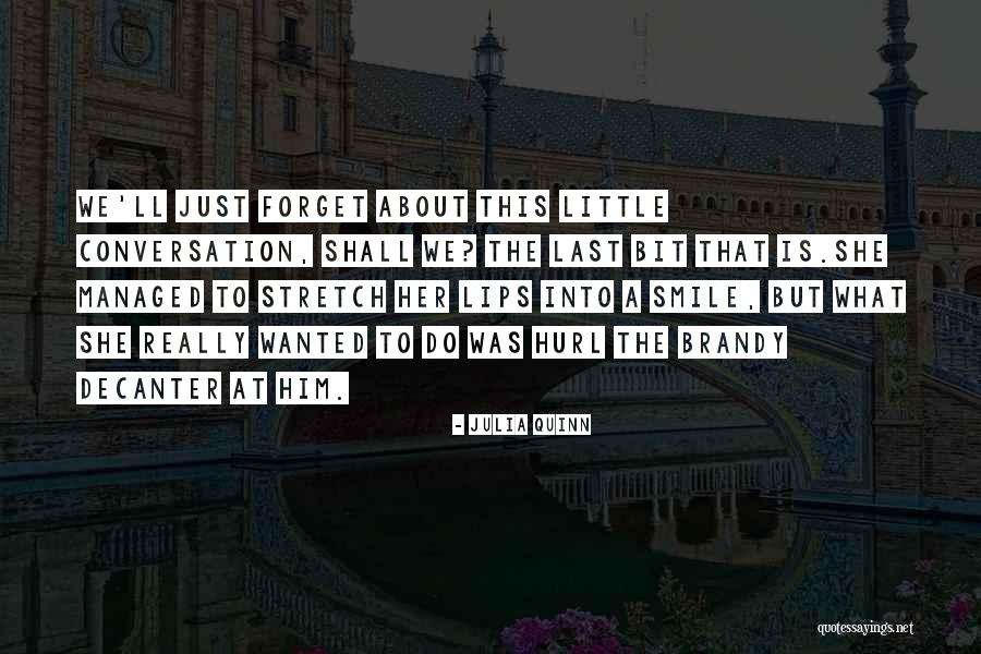 The Last Stretch Quotes By Julia Quinn The Last Stretch Quotes By Julia Quinn