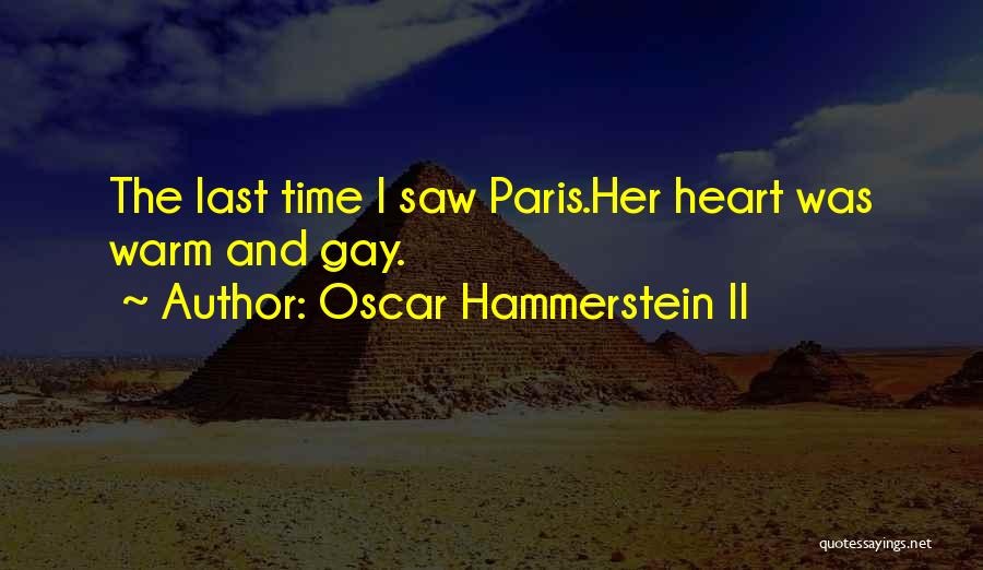 The Last Time I Saw Paris Quotes By Oscar Hammerstein II