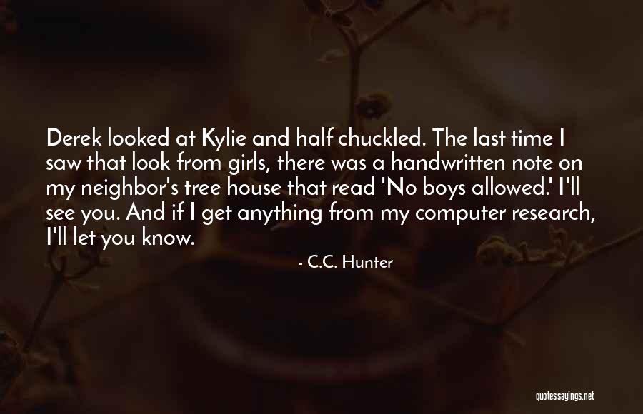 The Last Time I Saw You Quotes By C.C. Hunter The Last Time I Saw You Quotes By C.C. Hunter