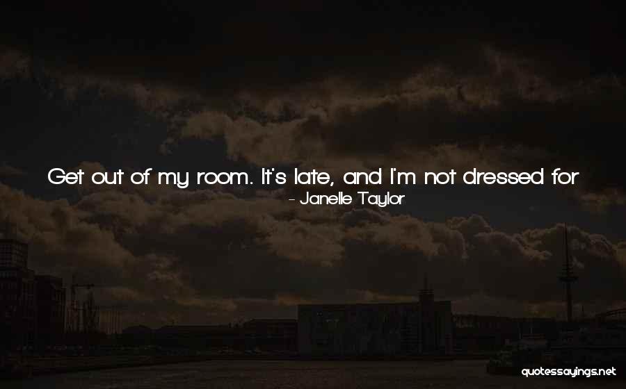 The Last Time I Saw You Quotes By Janelle Taylor The Last Time I Saw You Quotes By Janelle Taylor