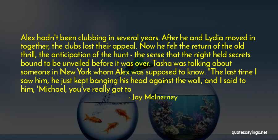 The Last Time I Saw You Quotes By Jay McInerney The Last Time I Saw You Quotes By Jay McInerney