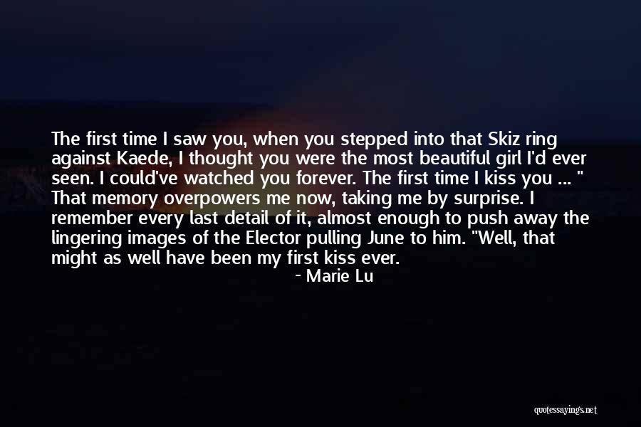The Last Time I Saw You Quotes By Marie Lu The Last Time I Saw You Quotes By Marie Lu