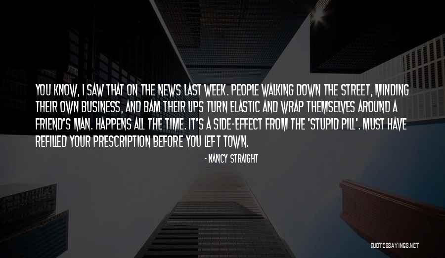 The Last Time I Saw You Quotes By Nancy Straight The Last Time I Saw You Quotes By Nancy Straight