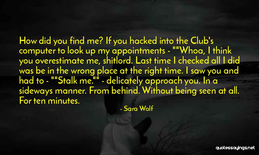 The Last Time I Saw You Quotes By Sara Wolf The Last Time I Saw You Quotes By Sara Wolf