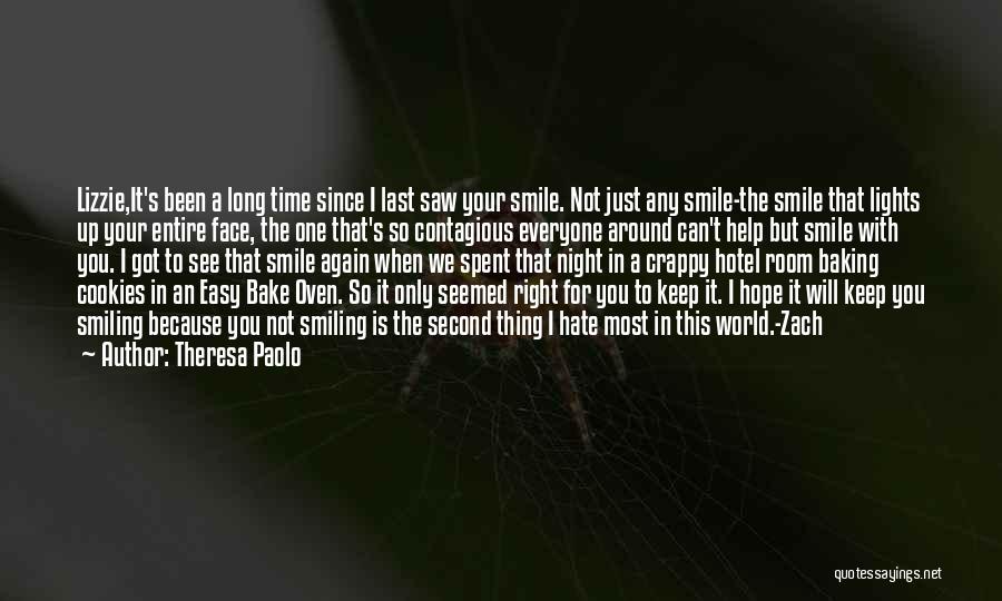 The Last Time I Saw You Quotes By Theresa Paolo