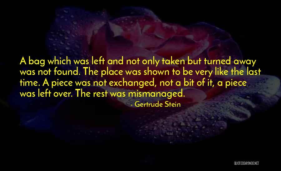 The Last Time Quotes By Gertrude Stein The Last Time Quotes By Gertrude Stein
