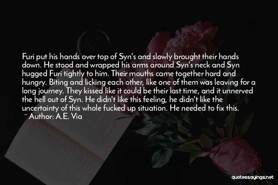 The Last Time We Kissed Quotes By A.E. Via