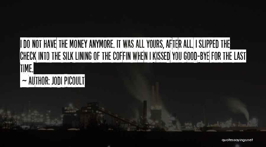 The Last Time We Kissed Quotes By Jodi Picoult