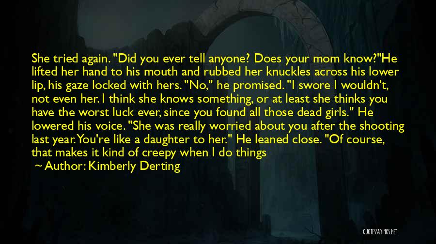 The Last Time We Kissed Quotes By Kimberly Derting The Last Time We Kissed Quotes By Kimberly Derting
