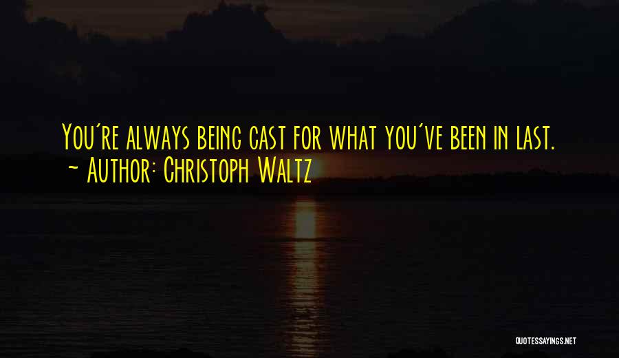 The Last Waltz Quotes By Christoph Waltz