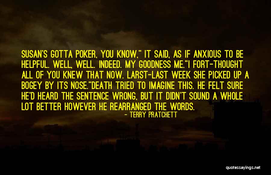 The Last Words Quotes By Terry Pratchett