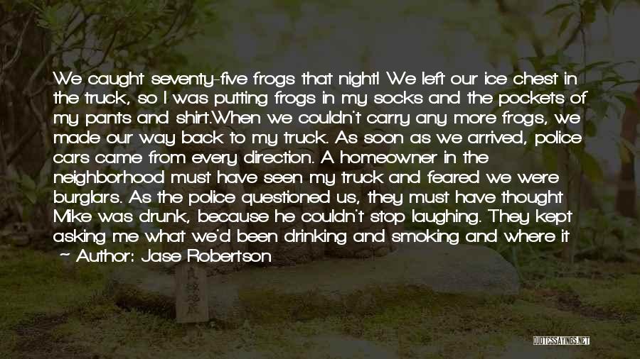 The Laughing Policeman Quotes By Jase Robertson