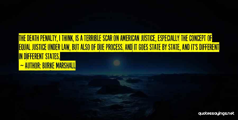 The Law And Justice Quotes By Burke Marshall