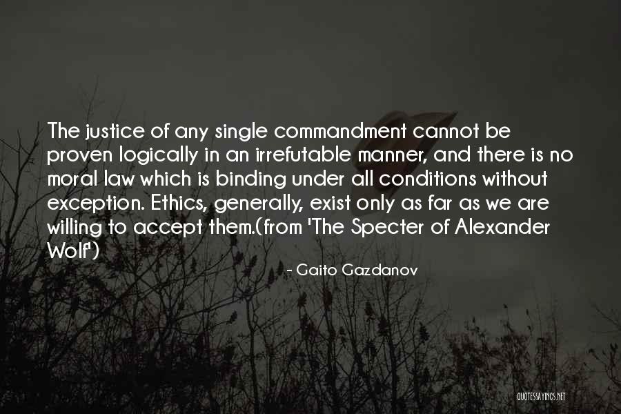 The Law And Justice Quotes By Gaito Gazdanov