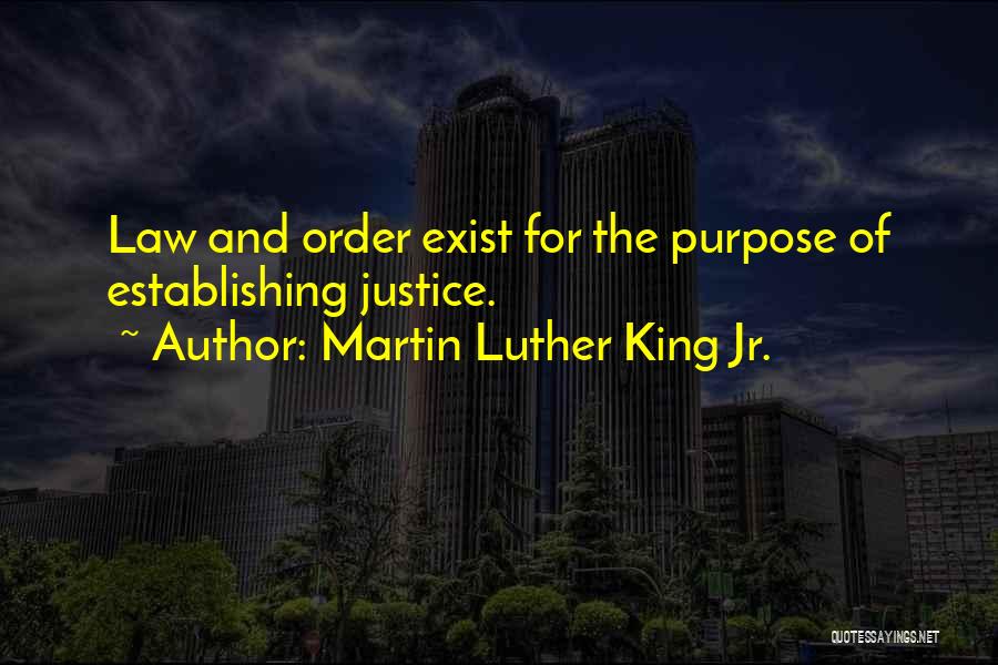 The Law And Justice Quotes By Martin Luther King Jr.