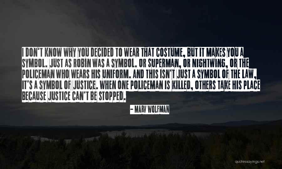 The Law And Justice Quotes By Marv Wolfman