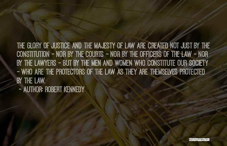 The Law And Justice Quotes By Robert Kennedy