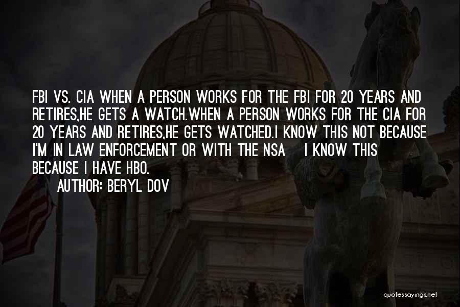 The Law Enforcement Quotes By Beryl Dov