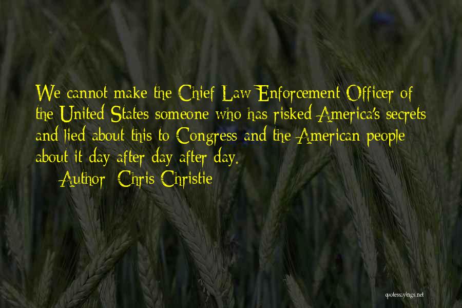 The Law Enforcement Quotes By Chris Christie