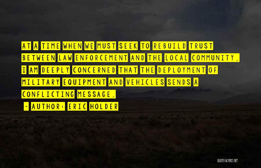 The Law Enforcement Quotes By Eric Holder The Law Enforcement Quotes By Eric Holder
