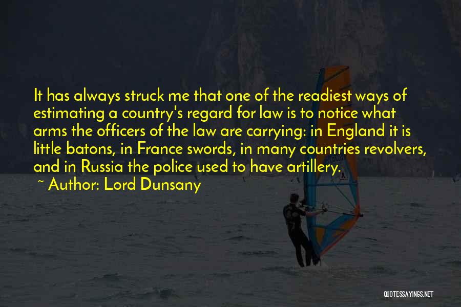 The Law Enforcement Quotes By Lord Dunsany The Law Enforcement Quotes By Lord Dunsany
