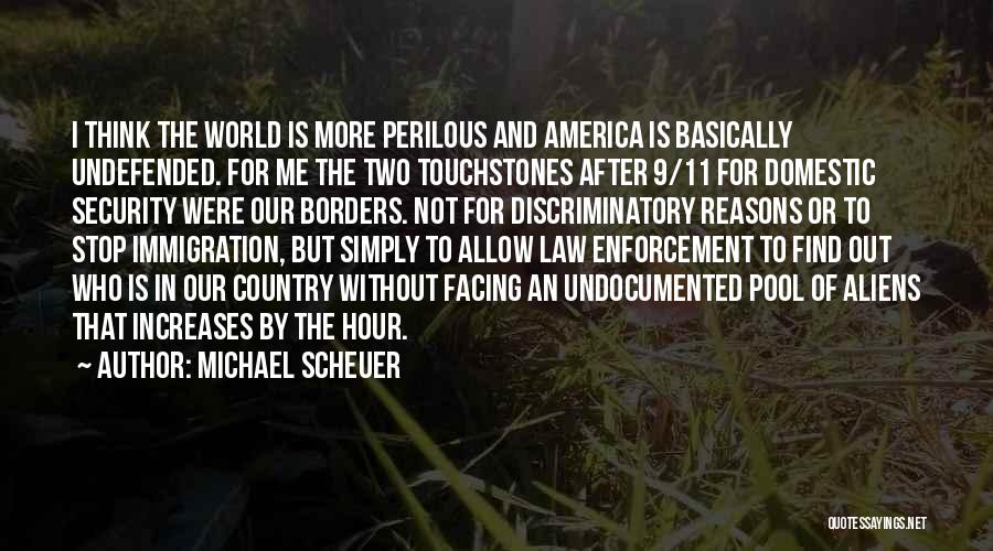 The Law Enforcement Quotes By Michael Scheuer The Law Enforcement Quotes By Michael Scheuer