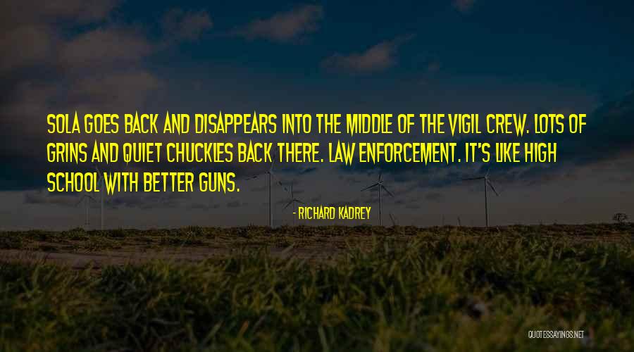 The Law Enforcement Quotes By Richard Kadrey