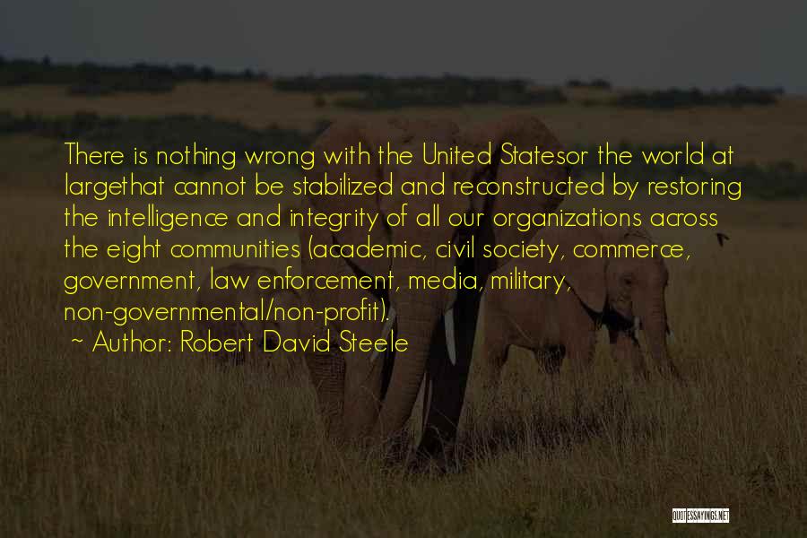 The Law Enforcement Quotes By Robert David Steele