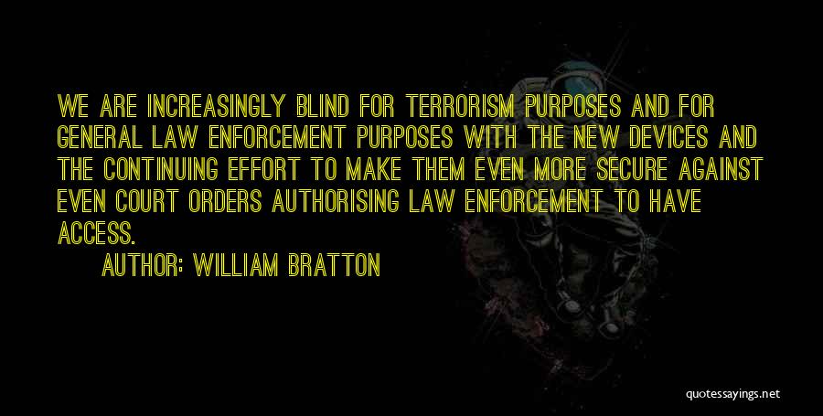 The Law Enforcement Quotes By William Bratton The Law Enforcement Quotes By William Bratton