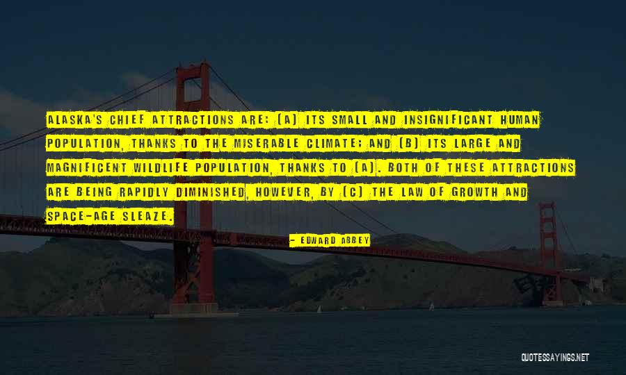 The Law Of Growth Quotes By Edward Abbey The Law Of Growth Quotes By Edward Abbey