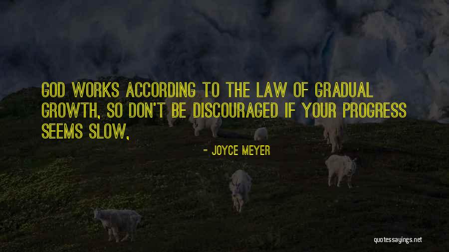 The Law Of Growth Quotes By Joyce Meyer The Law Of Growth Quotes By Joyce Meyer
