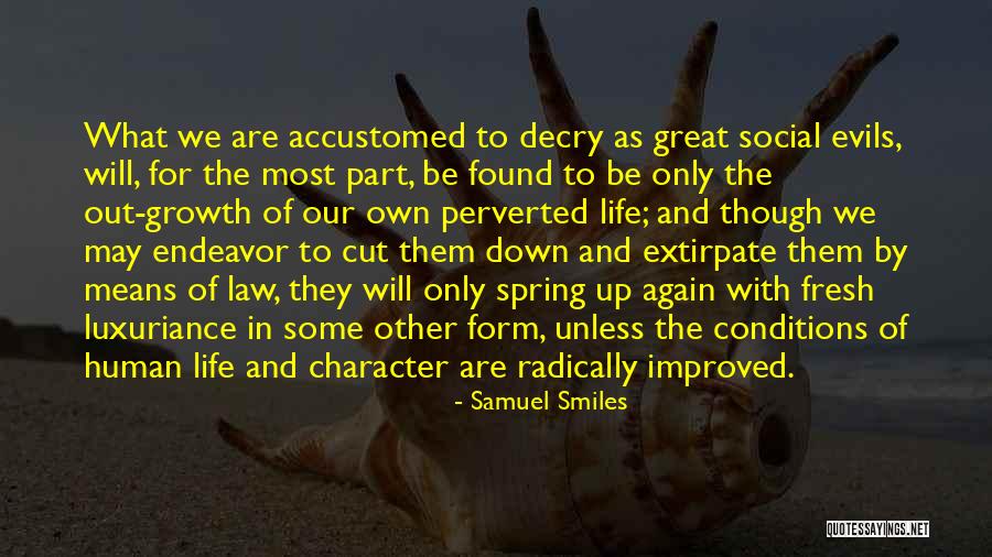 The Law Of Growth Quotes By Samuel Smiles The Law Of Growth Quotes By Samuel Smiles