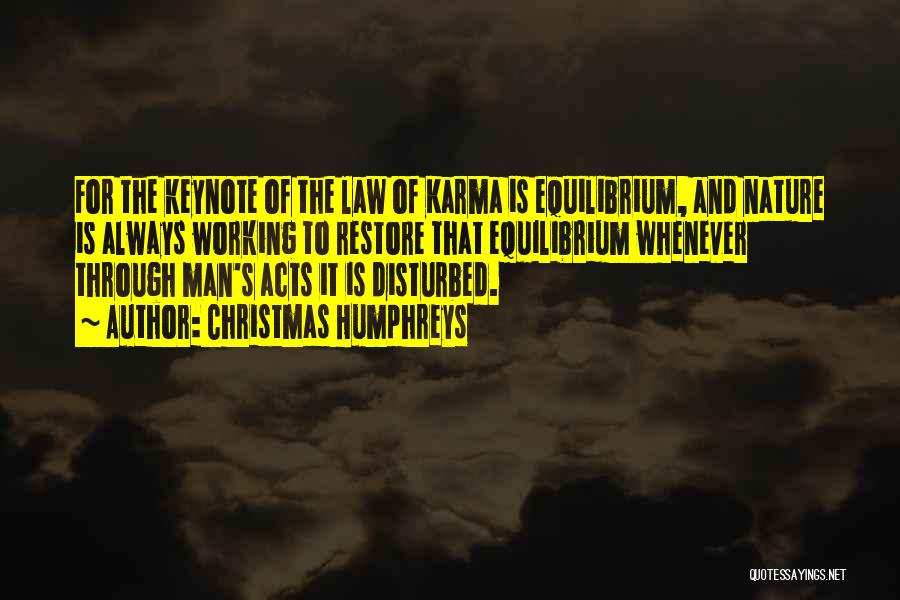 the law of karma quote by christmas humphreys 1461044