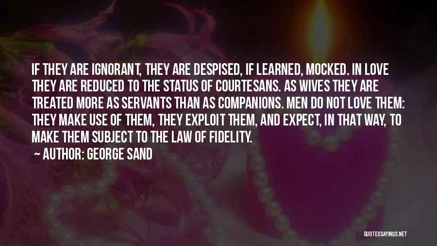 The Law Of Love Quotes By George Sand
