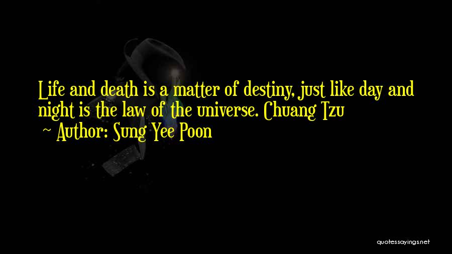 The Law Of Nature Quotes By Sung Yee Poon