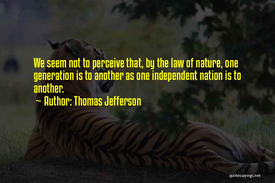 The Law Of Nature Quotes By Thomas Jefferson