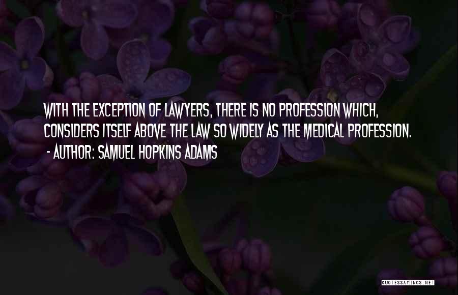 The Law Profession Quotes By Samuel Hopkins Adams