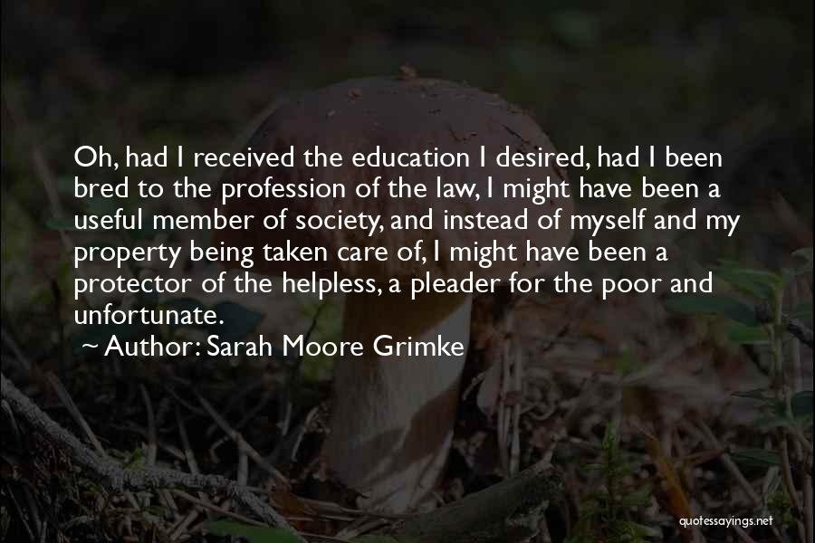 The Law Profession Quotes By Sarah Moore Grimke